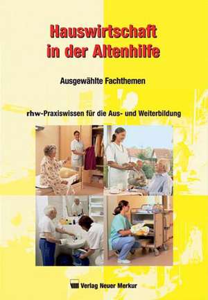 Hauswirtschaft in der Altenhilfe de Burkhard P. Bierschenk