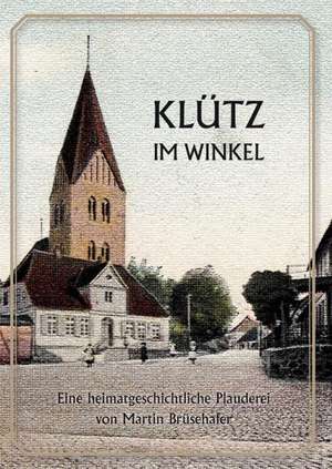 Klütz im Winkel de Martin Brüsehafer