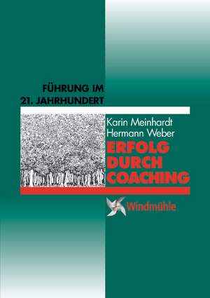 Erfolg durch Coaching de Karin Meinhardt