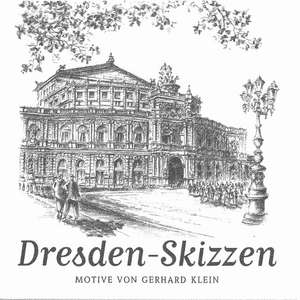 Dresden-Skizzen de Gerhard Klein