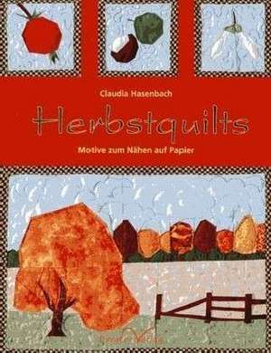 Herbstquilts de Claudia Hasenbach