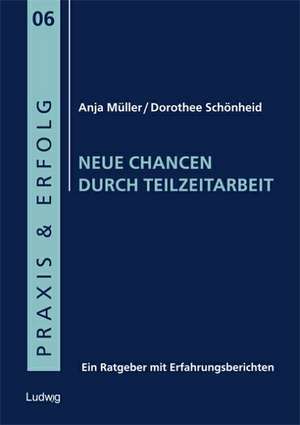 Neue Chancen durch Teilzeitarbeit de Anja Müller