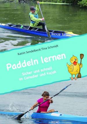 Paddeln lernen de Katrin Sendelbeck