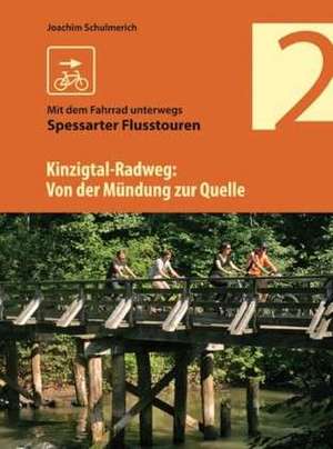 Der Kinzigtal-Radweg de Joachim Schulmerich