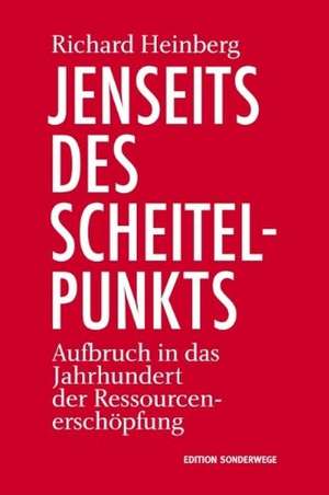 Jenseits des Scheitelpunkts de Richard Heinberg