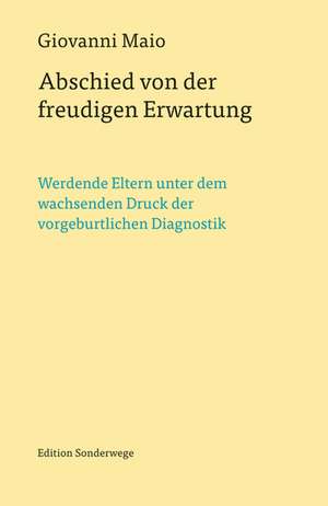 Abschied von der freudigen Erwartung de Giovanni Maio