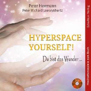 Hyperspace Your Self de Peter Richard Loewynhertz