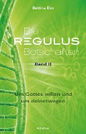 Die Regulus-Botschaften 02 de Bettina Büx