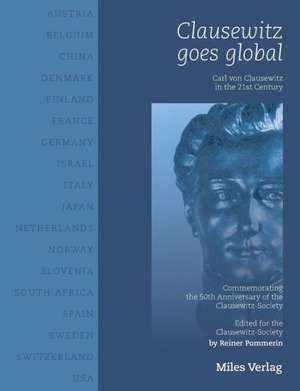 Clausewitz goes global de Reiner Pommerin