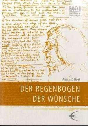 Der Regenbogen der Wünsche de Augusto Boal