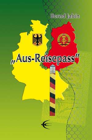 "Aus-Reisepass" de Bernd Jabin