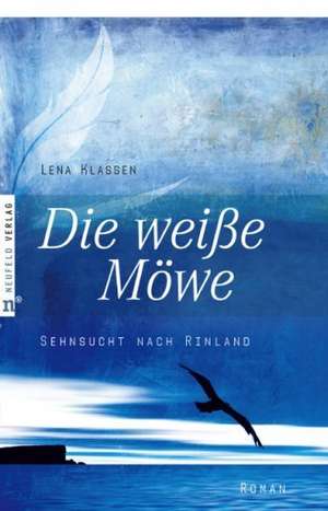 Die weiße Möwe de Lena Klassen