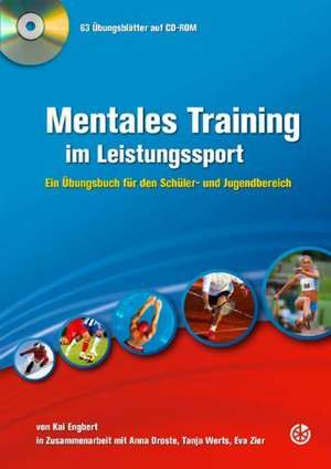 Mentales Training im Leistungssport de Kai Engbert