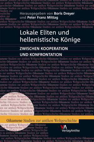 Lokale Eliten Und Hellenistische Konige