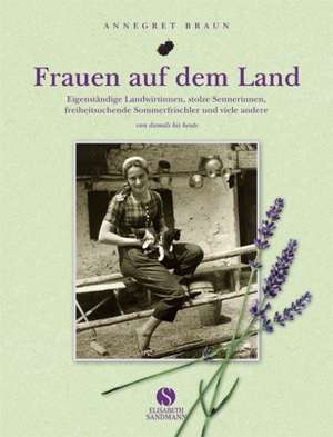 Frauen auf dem Land de Annegret Braun