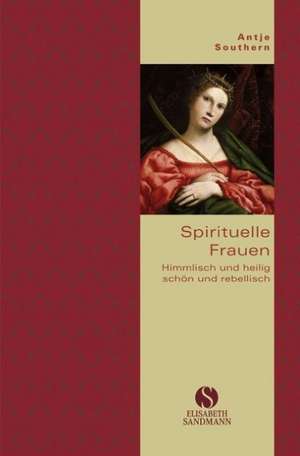 Kleine Reihe: Spirituelle Frauen de Anje Southern