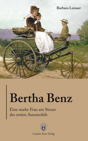 Bertha Benz de Barbara Leisner