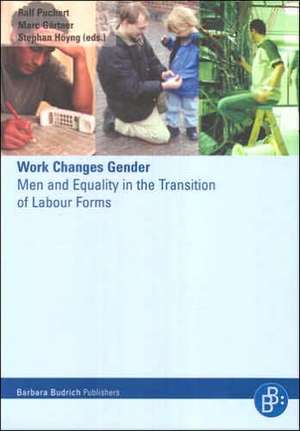 Work Changes Gender de Ralf Puchert