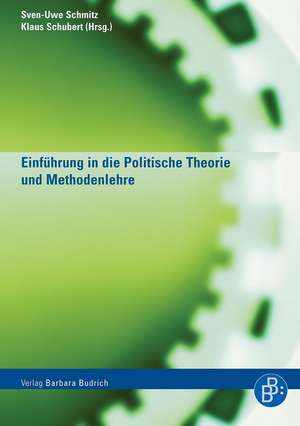 Einführung in die Politische Theorie und Methodenlehre de Sven-Uwe Schmitz