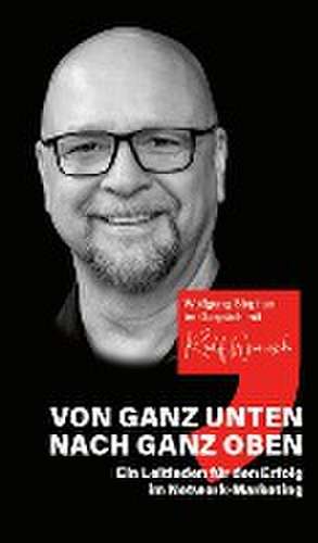 Von ganz unten nach ganz oben de Wolfgang Stephan