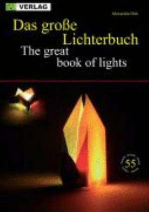 Das grosse Lichterbuch /The great book of lights de Alexandra Dirk