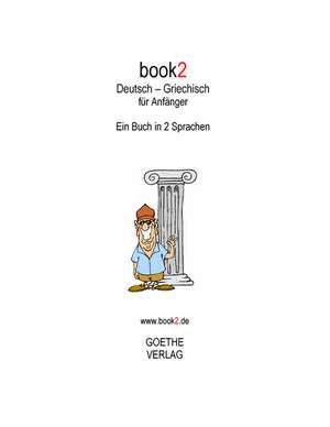 book2 Deutsch - Griechisch für Anfänger de Johannes Schumann