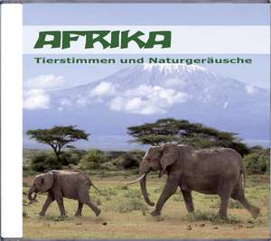 Afrika - Tierstimmen und Naturgeräusche de Karl-Heinz Dingler