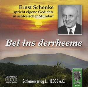 Bei ins derrheeme. CD de Ernst Schenke