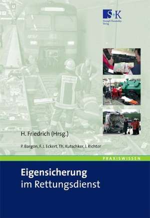 Eigensicherung im Rettungsdienst, Situationsgerechtes Verhalten in Konflikt- und Gefahrenlagen de Pedro Bargon