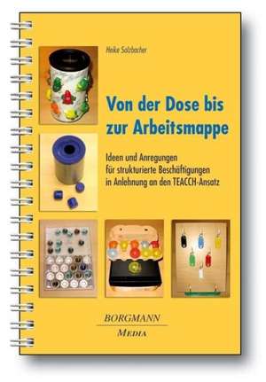 Von der Dose bis zur Arbeitsmappe de Heike Solzbacher