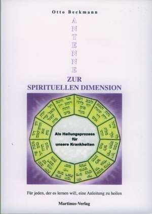 Antenne zur spirituellen Dimension de Otto Beckmann