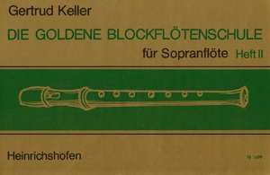 Goldene Blockflötenschule, Band 2 de Gertrud Keller