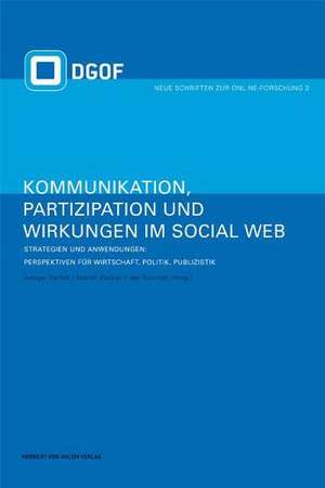 Kommunikation, Partizipation und Wirkungen im Social Web 2 de Ansgar Zerfass