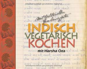 indisch vegetarisch kochen mit Harsha Oza de Harsha Oza