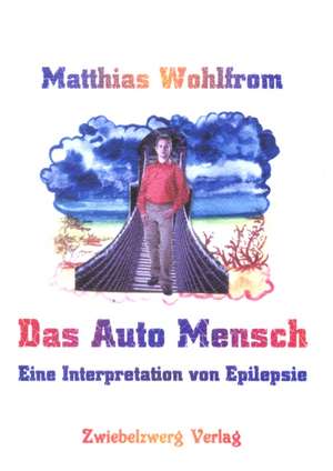 Das Auto Mensch de Matthias Wohlfrom