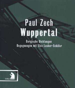 Wuppertal de Paul Zech