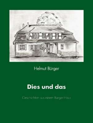 Dies und das de Helmut Bürger