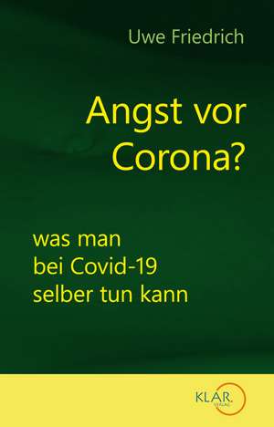 Angst vor Corona? de Uwe Friedrich
