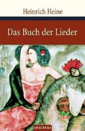 Das Buch der Lieder de Heinrich Heine