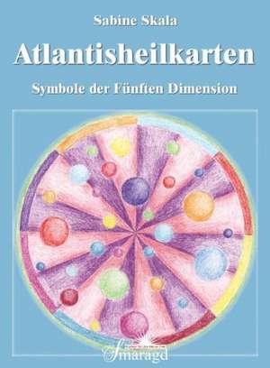 Atlantisheilkarten de Sabine Skala