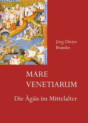 Mare Venetiarum de Jörg-Dieter Brandes