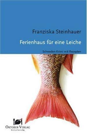 Ferienhaus für eine Leiche de Franziska Steinhauer