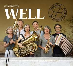 Fein sein,beinander bleibn (CD) de Geschwister Well