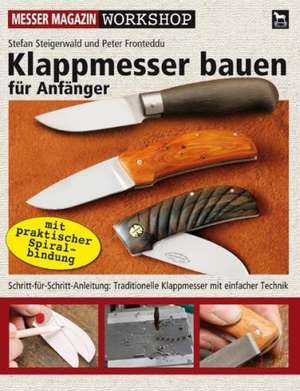 Klappmesser bauen für Anfänger de Stefan Steigerwald