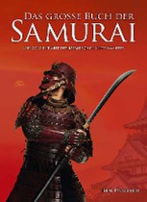 Das große Buch der Samurai de Hubbard Ben