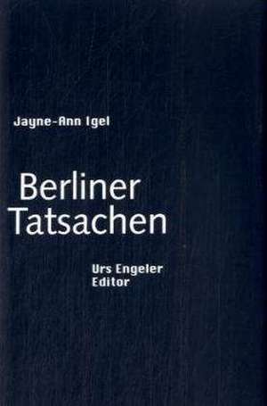 Igel, J: Berliner Tatsachen