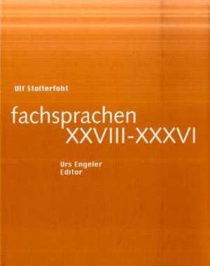 fachsprachen XXVIII-XXXVI de Ulf Stolterfoht