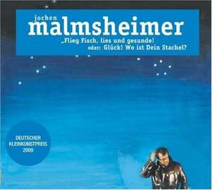 Flieg Fisch, lies und gesunde de Jochen Malmsheimer