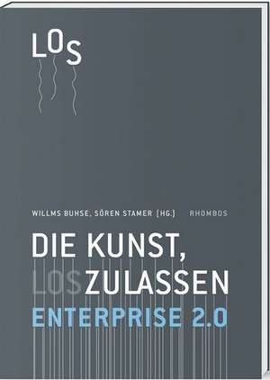 Enterprise 2.0 - Die Kunst, loszulassen de Willms Buhse