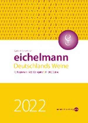 Eichelmann, G: Eichelmann 2022 Deutschlands Weine